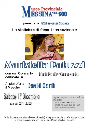 Messina  Sabato 17  Dicembre alle ore 21:00 , al &quot; Museo Messina nel&#039;900 &quot; -Interverrano la Violinista di fama  internazionale e al pianoforte il Maestro David Carfì.