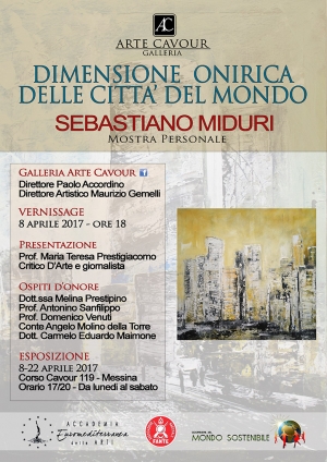 Mostra Personale di Sebastiano Miduri Dimensione onirica delle città del mondo