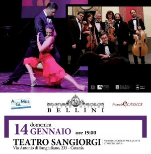 Teatro Massimo Bellini Catania in coproduzione con AGIMUS-NONSOLOCLASSICA presso il TEATRO SANGIORGI   &#039;TANGUEDIA&#039; 14 gennaio ore 19