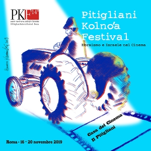 PKF PITIGLIANI KOLNO&#039;A FESTIVAL Ebraismo e Israele nel Cinema 14a edizione. Roma, 16/20 novembre 2019