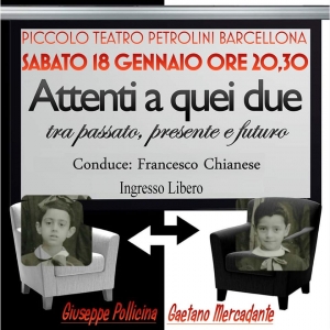 AL PICCOLO TEATRO PETROLINI ATTENTI A QUEI DUE GIUSEPPE POLLICINA E GAETANO MERCADANTE