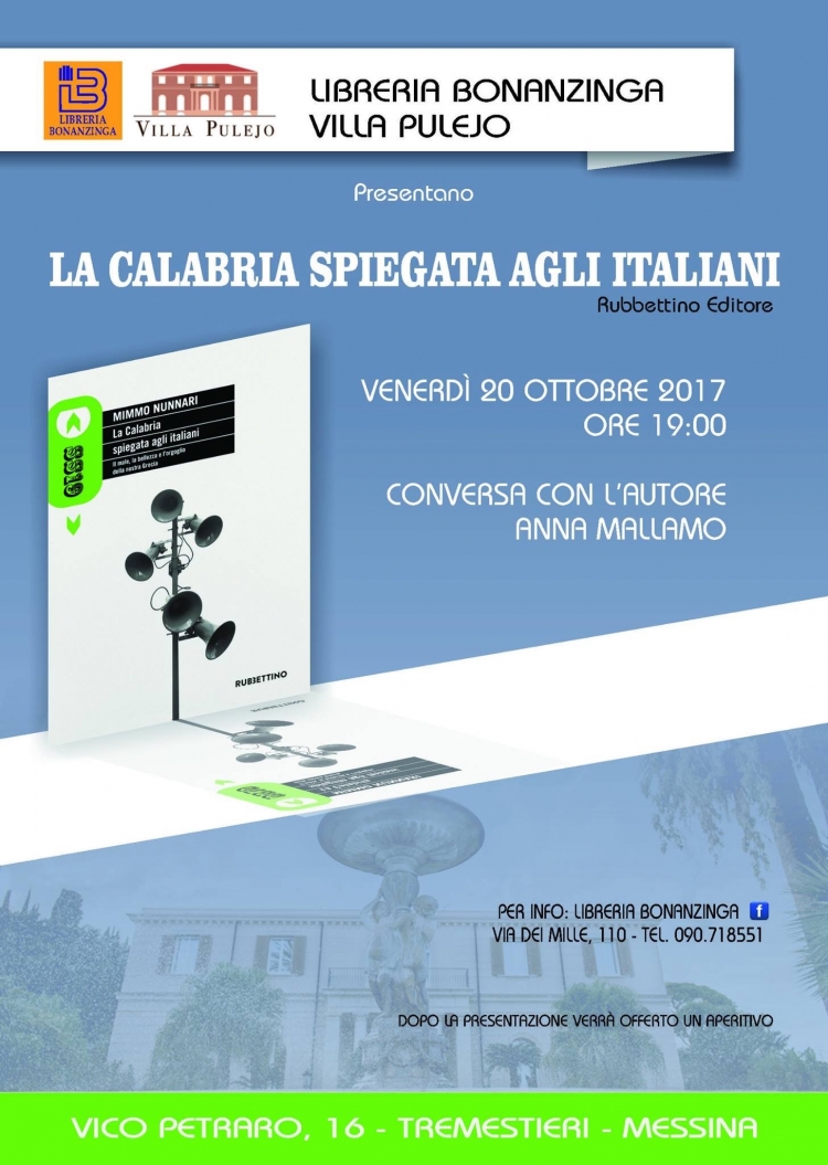 Messina -Villa Pulejo venerdi 20 ottobre ore 19.00 - La Calabria spiegata agli italiani di Mimmo Nunnari.  La giornalista della  Gazzetta del Sud  Anna Mallamo conversa con l &#039;autore.