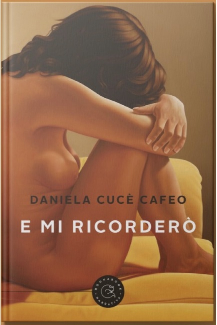 “E mi ricorderò”, il romanzo di Daniela Cucè Cafeo edito dalla casa editrice milanese bookabook e approdato in questi giorni in libreria.
