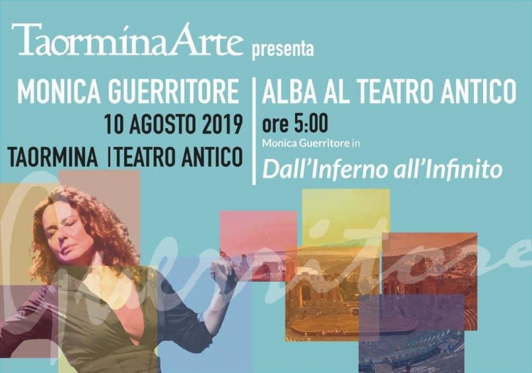 10 agosto  ore 00:5 da non perdere l&#039;alba al Teatro Antico a Taormina Monica Guerritore dall&#039;Inferno all&#039;Infinito