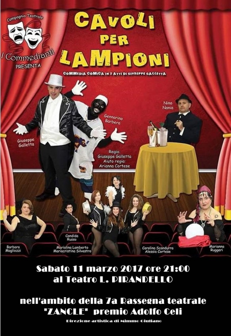 Messina - Sabato 11 marzo 2017 ore 21:00 Sabato 11 marzo 2017 ore 21:00  la commedia musicale comico-brillante  in due atti  di Giuseppe Galletta  &quot;CAVOLI PER LAMPIONI&quot;