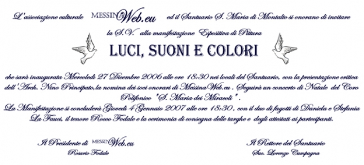 2006 - 27 dicembre: Luci, suoni e colori