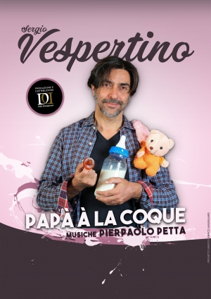 Teatro Scoperto: Domenica 26 luglio ore 21:30 PAPÀ À LA COQUE SERGIO VESPERTINO E IL LATO COMICO E GROTTESCO DELLA VITA IN FAMIGLIA DI UN PAPÀ con musiche dal vivo di Pierpaolo Petta, fisarmonica