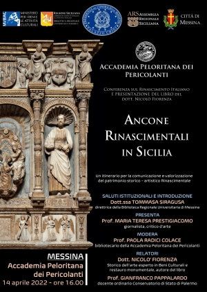 L' Accademia Peloritana dei Pericolanti presenta &quot;Ancone rinascimentali in Sicilia&quot;  un interessante saggio di ricerca di Nicolo' Fiorenza