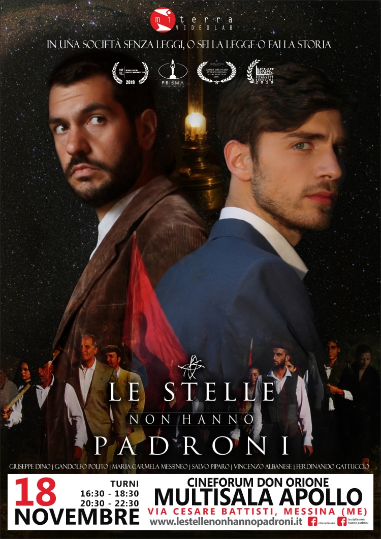 “Le stelle non hanno padroni”, una produzione indipendente madonita, per il Cineforum Don Orione di Messina Incontro con il protagonista e lo sceneggiatore lunedì 18 novembre alla Multisala Apollo.