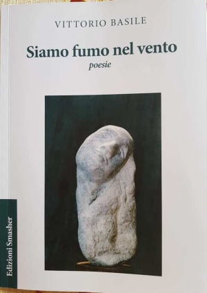 SIAMO FUMO NEL VENTO. Presentato a Barcellona Pozzo di Gotto il libro di Vittorio Basile, l’uomo che modella la pietra.