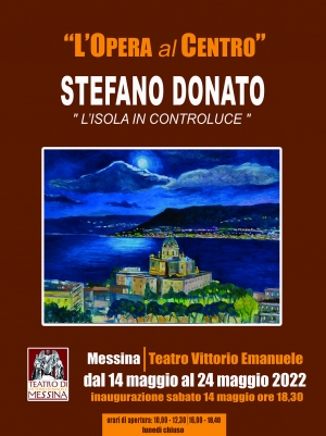 Personale d ' arte pittorica di Stefano Donato al teatro Vittorio Emanuele  a Messina