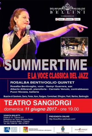 GIOVANNI CULTRERA & NONSOLOCLASSICA   - TEATRO SANGIORGI BELLINI  - Domenica 11 giugno ore 19.00   SUMMERTIME E LA VOCE CLASSICA DEL JAZZ - ROSALBA BENTIVOGLIO JAZZ QUINTET